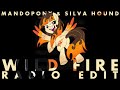MandoPony & Silva Hound - Wild Fire (Radio Edit ...