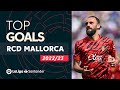 TOP GOALS RCD Mallorca LaLiga Santander 2022/2023