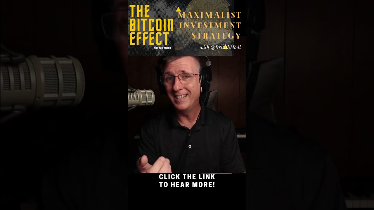 Maximalist Investment Strategy w/@BritishHodl