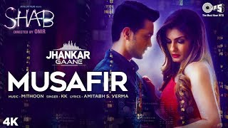 Musafir (Jhankar) - Shab | Raveena Tandon, Arpita Chatterjee, Ashish Bisht | KK, Mithoon
