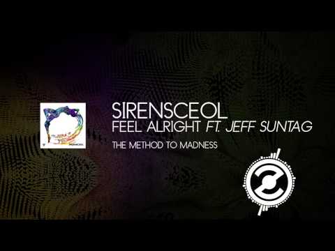 Sirensceol - Feel Alright (Ft. Jeff Sontag)