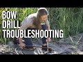 BOW DRILL FIRE TROUBLESHOOTING | How to make a bow drill fire and troubleshoot bow drill fire making