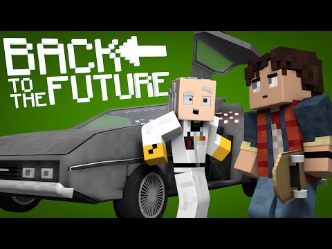 Minecraft Parody - BACK TO THE FUTURE! - (Minecraft Animation)