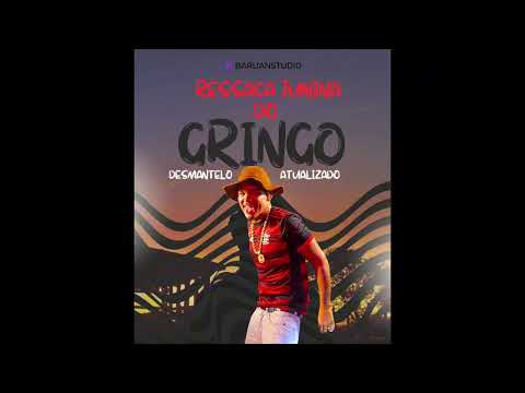 O gringo - CD COMPLETO / Ressaca Junina do Gringo - Desmantelo atualizado 2025