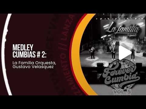 Medley Cumbias # 2 - La Familia Orquesta - Gustavo Velasquez