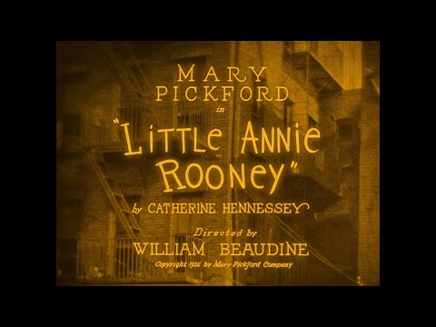 Little Annie Rooney (Beaudine, 1925) — High Quality 1080p