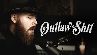&quot;Outlaw Shi t&quot; (Waylon Jennings &amp; The .357s cover)