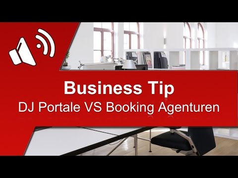 DJ Portale vs. Booking Agenturen