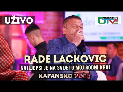 RADE LACKOVIC - NAJLJEPSI JE NA SVIJETU MOJ RODNI KRAJ | 2021 | UZIVO | OTV VALENTINO