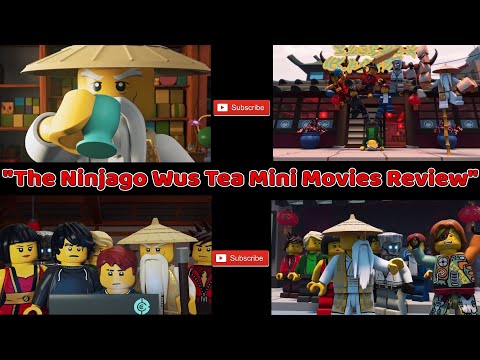 The Ninjago Wu's Teas Mini Movies (Shorts Review) (10th Year Anniversary) (Ninja Reviews)