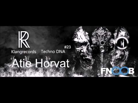 Techno DNA by Klangrecords #23 - Atie Horvat (FNOOB Techno Radio)