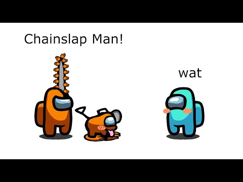 Among Us Orange's Revenge - 103 - Chainslap Man