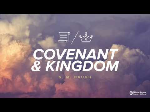 Covenant and Kingdom in the NT -  (Lecture 7 - The Coming of the King) - Dr. S.M. Baugh