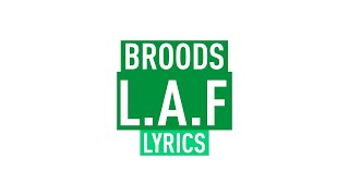 Broods - L.A.F [Lyrics]