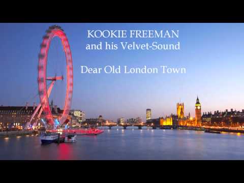 Kookie Freeman - Dear Old London Town