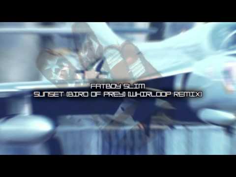 Fatboy Slim - Sunset (Bird Of Prey) (Whirloop Remix)