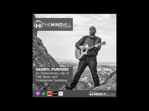 #34: Darryl Purpose | An Extraordinary Life of Folk Music and Professional Gambling