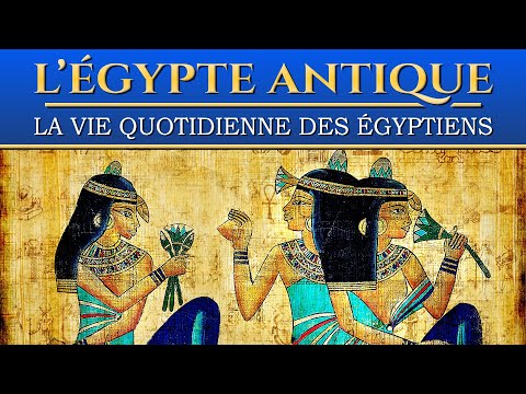 La vie quotidienne des égyptiens dans l'Egypte Antique | Documentaire Histoire, Société