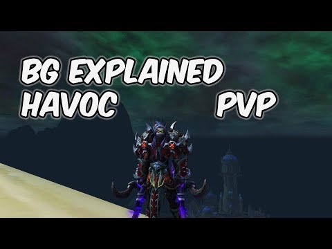 Battleground Explained - 8.1 Havoc Demon Hunter PvP - WoW BFA