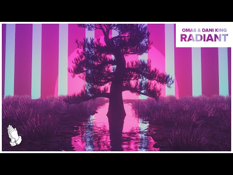 OMAS - Radiant (feat. Dani King)