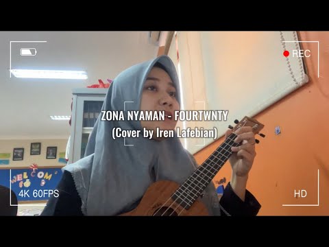 Zona Nyaman - Four Twenty (cover by Iren Lafebian)