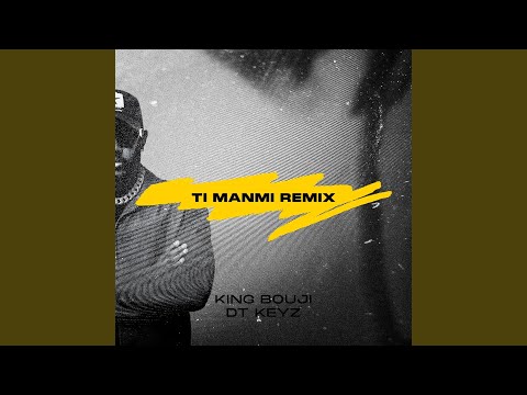 Ti Manmi (feat. DT Keyz) (Remix)