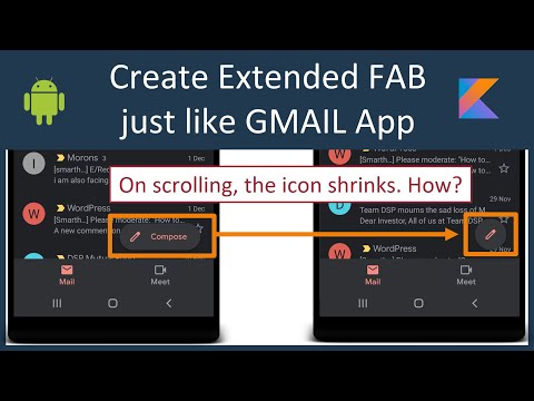 Material ExtendedFloatingActionButton Just like GMAIL app Android Studio Tutorial Kotlin