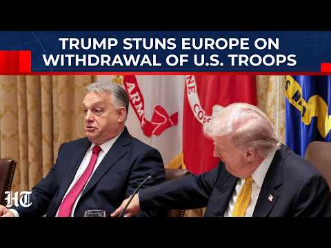 In Front Of Pro-Putin NATO Rebel, Trump Shocks Europe On Withdrawal Of US Troops From Ally Nations