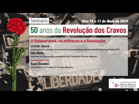 Seminário “50 anos da Revolução dos Cravos” | Painel 02