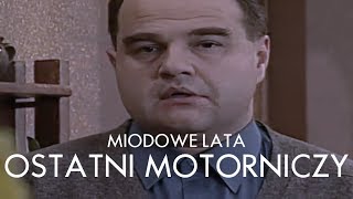 Download lagu Miodowe Lata: Ostatni Motorniczy (ZWIASTUN FILMOWY) mp3 Download lagu Miodowe Lata: Ostatni Motorniczy (ZWIASTUN FILMOWY) mp3