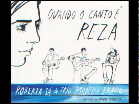 Roberta Sá: Água da minha sede / Quando o canto é reza