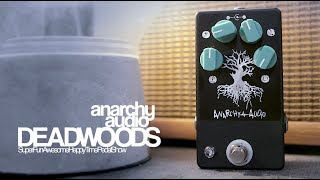 Video thumbnail for Anarchy Audio Deadwoods on Guitar & Bass by TheSuperFunAwesomeHappyTimePedalShow
