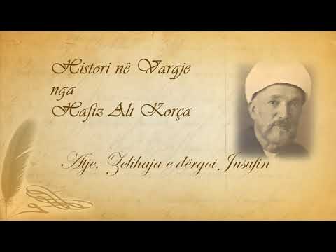 58 Histori në vargje   Hafiz Ali Korça   Atje, Zelihaja e dërgoi Jusufin