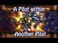 Hearthstone A Pilot Within A Pilot