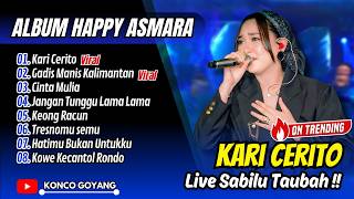 Download lagu Happy Asmara - KARI CERITO - GADIS MANIS KALIMANTAN | LIVE KONSER SABILU TAUBAH | DANGDUT VIRAL 2026 mp3