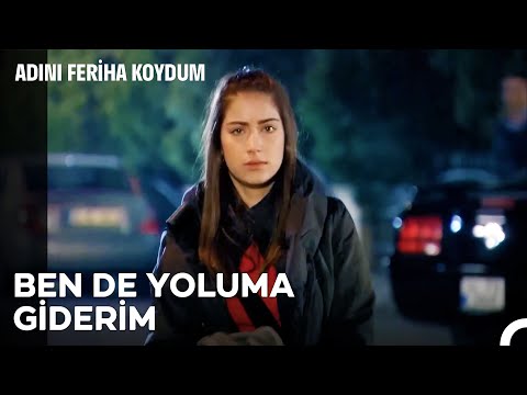 Dur Gitme, Kara Gözlüm Dinle - Adını Feriha Koydum 53. Bölüm