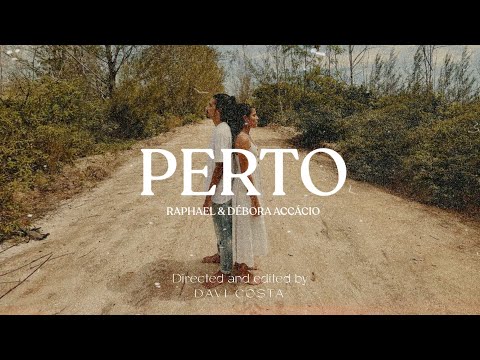 Perto - Raphael e Débora Accácio
