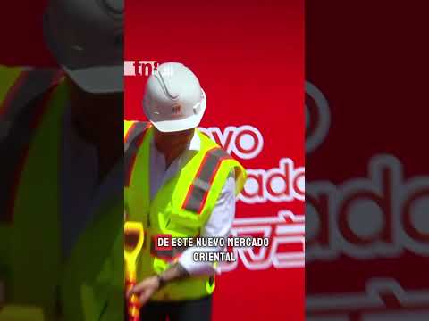 Arranca la construcción del Nuevo Mercado Oriental#MercadoOriental #Construccion #Managua