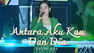 Download lagu LAILA AYU - ANTARA AKU KAU DAN DIA! AGENG MUSIK LIVE TERBARU DI JAKARTA 2025 🎶 mp3