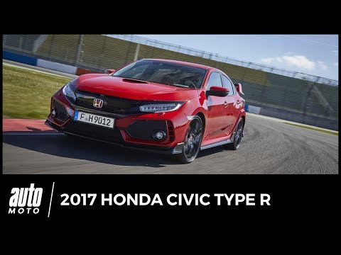 Honda Civic Type R 2017 [ESSAI] : un monstre plus civique [prix, performance, fiche technique]