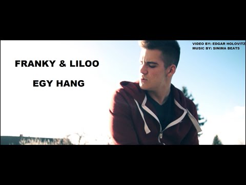 FRANKY & LILOO - EGY HANG // OFFICIAL MUSIC VIDEO