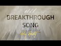 Breakthrough Song 