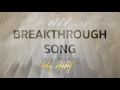 Breakthrough Song 