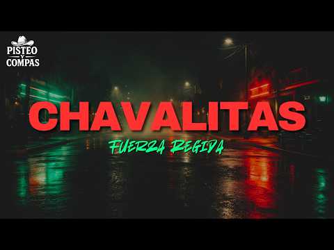Fuerza Regida - CHAVALITAS (LETRA)