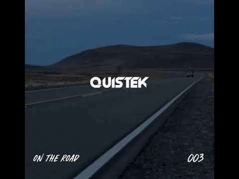 Quistek - On The Road 003