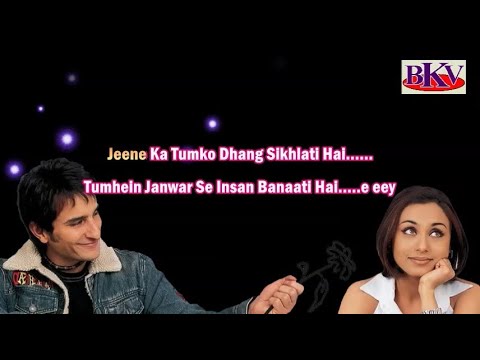 Ladki Kyon - KARAOKE - Hum Tum 2004 - Saif Ali Khan & Rani Mukherji