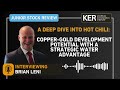 Brian Leni - A Deep Dive Into Hot Chili: Copper-Gold Development with a Strategic Water Advantage - The KE Report Brian Leni - A Deep Dive Into Hot Chili: Copper-Gold Development with a Strategic Water Advantage
