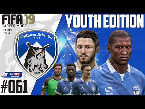 Fifa 19 Career Mode  - Youth Edition - Oldham Athletic - Season 4 EP 61