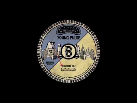 A2 - Young Pulse - Don't You Know, Baby [Paris Edits Vol. 4 - GAMM]