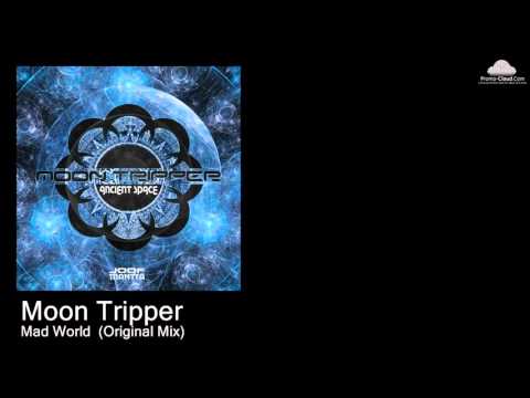 JM 096 Moon Tripper  - Mad World  (Original Mix) [Psy Trance]